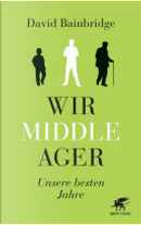 Wir Middle-Ager by David Bainbridge