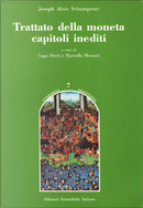 Trattato della moneta: capitoli inediti by Joseph Alois Schumpeter