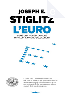 L'Euro by JOSEPH E. STIGLITZ