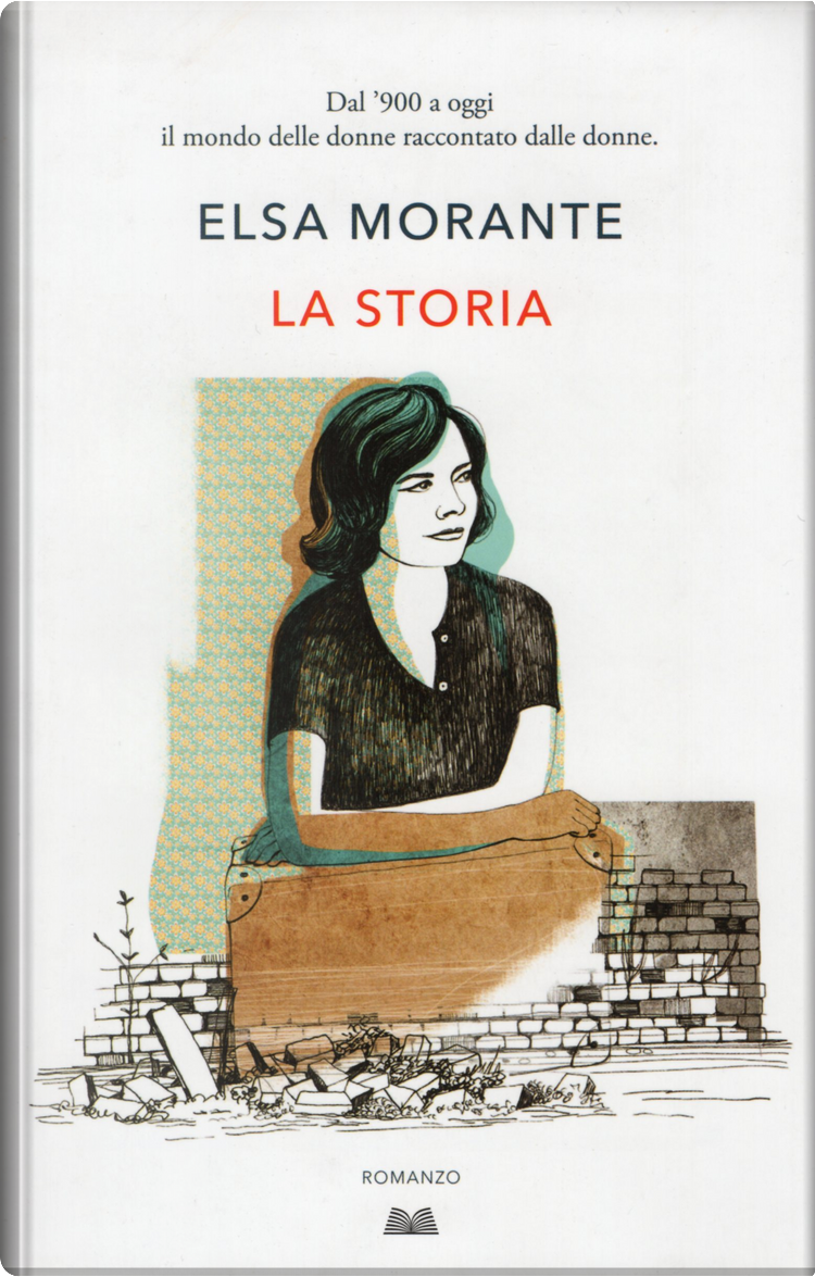 La storia”- Elsa Morante – Amante di Libri- Recensioni