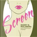 Screen by Barry N. Malzberg