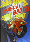 Pascal Brutal by Riad Sattouf