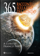 365 racconti sulla fine del mondo by Francesco Tranquilli