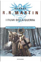 I fiumi della guerra by George R.R. Martin