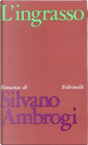 L'ingrasso by Silvano Ambrogi