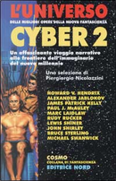 L'universo Cyber 2 by Alexander Jablokov, Bruce Sterling, Howard Vincent Hendrix, James Patrick Kelly, John Shirley, Marc Laidlaw, Michael Swanwick, Paul J. McAuley, Rudy Rucker