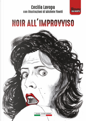 Noir all'improvviso by Cecilia Lavopa