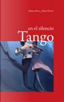 en el silencio tango by Adriana Perez, Bruna Ferrari