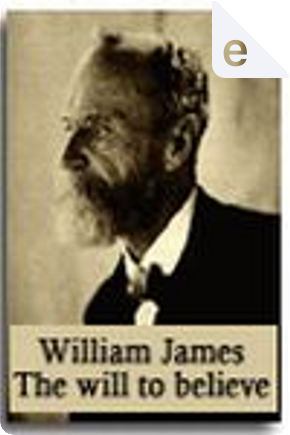 The Will to Believe by William James