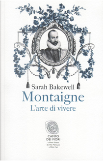 Montaigne by Sarah Bakewell