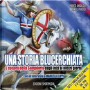 Una storia blucerchiata. L'epopea della Sampdoria dagli inizi ai nostri giorni by Marco Ansaldo, Renzo Parodi