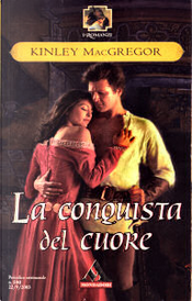La conquista del cuore by Kinley MacGregor