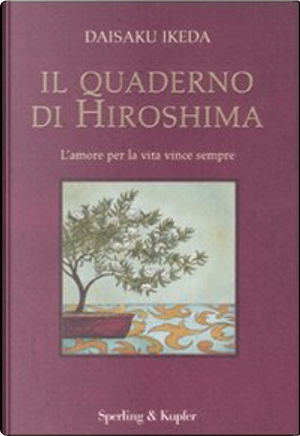 Il quaderno di Hiroshima by Daisaku Ikeda