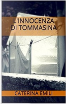 L'innocenza di Tommasina by Caterina Emili