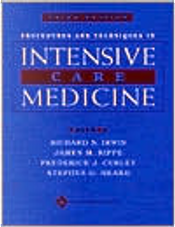 Procedures and Techniques in Intensive Care Medicine by Frederick J Curley, James M. Rippe, Richard S Irwin, Stephen O Heard