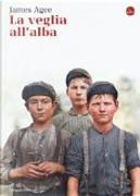 La veglia all'alba by James Agee