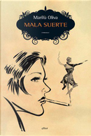 Mala suerte by Marilù Oliva