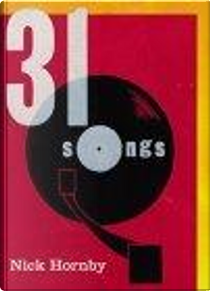 31 Songs by Nick Hornby
