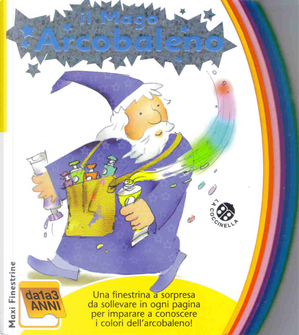 Il Mago Arcobaleno by Carlo Alberto Michelini, Giovanna Mantegazza