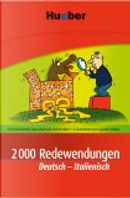 2000 Redewendungen Deutsch-Italienisch by Monja Reichert