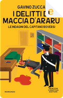 I delitti di Maccia d'aràru by Gavino Zucca