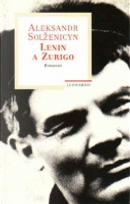 Lenin a Zurigo by Aleksandr Solzenicyn