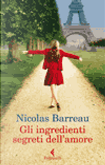 Gli ingredienti segreti dell'amore by Nicolas Barreau