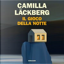 Il gioco della notte by Camilla Läckberg