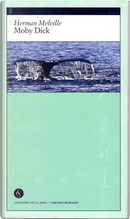 Moby Dick, o la Balena by Herman Melville