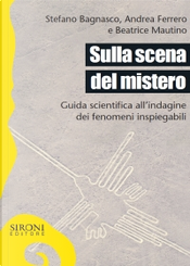 Sulla scena del mistero by Andrea Ferrero, Beatrice Mautino, Stefano Bagnasco Sulla scena del mistero by Andrea Ferrero, Beatrice Mautino, Stefano Bagnasco