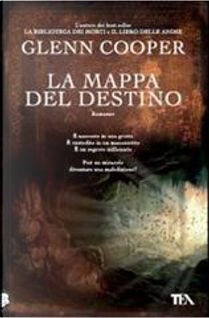 La mappa del destino by Glenn Cooper