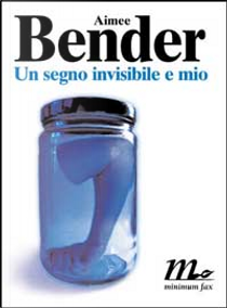 Un segno invisibile e mio by Aimee Bender