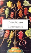 Sessanta racconti by Dino Buzzati