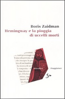 Hemingway e la pioggia di uccelli morti by Boris Zaidman
