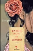 Tango alla fine del mondo by Diego Cugia
