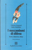 I meccanismi di difesa by Fabio Madeddu, Vittorio Lingiardi