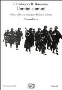 Uomini comuni by Christopher R. Browning