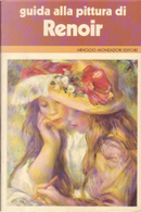 Guida alla pittura di Renoir by Alfredo Pallavisini, Franco De Poli, Marisa Melis