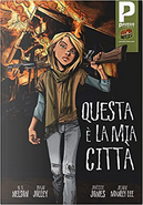 Questa è la mia città by Dan Jolley, Jenn Manley Lee, Joëlle Jones, O. T. Nelson