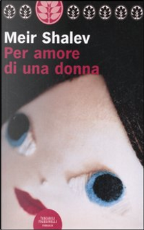 Per amore di una donna by Meir Shalev