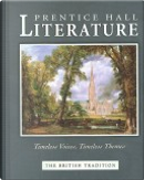Prentice Hall Literature Timeless Voices Timeless Themes by NA