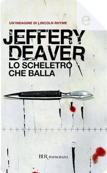 Lo scheletro che balla by Jeffery Deaver