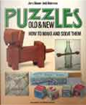Puzzles Old and New by Jack Botermans, Jerry Slocum