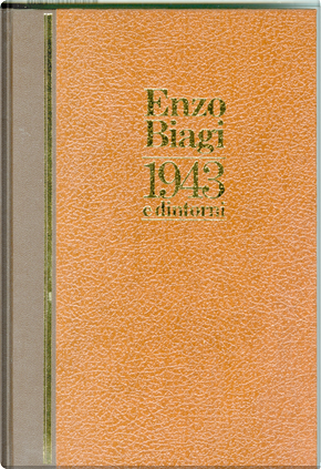 1943 e dintorni by Enzo Biagi