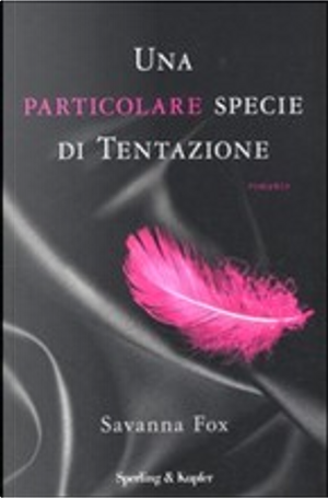 Una particolare specie di tentazione by Savanna Fox