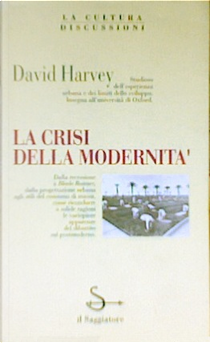 La crisi della modernità by David Harvey