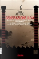 Generazione ILVA by Tonio Attino