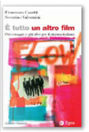 E' tutto un altro film by Francesco Casetti, Severino Salvemini