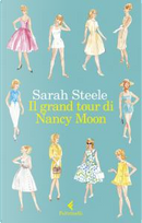 Il grand tour di Nancy Moon by Sarah Steele