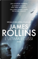 L'ultima eclissi by James Rollins